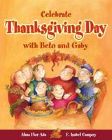 Celebra El Dia de Accion de Gracias Con Beto y Gaby ( Celebrate Thanksgiving Day with Beto and Gaby ) Spanish Edition 1598201336 Book Cover
