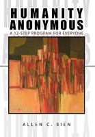 Humanity Anonymous 1450043984 Book Cover