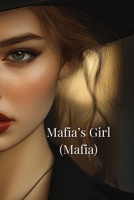 Mafia_s Girl (Mafia) B0DQVW63H1 Book Cover