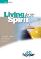 Living by the Spirit 1594026602 Book Cover