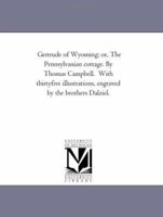 Gertrude of Wyoming; or, The Pennsylvanian Cottage 1021958522 Book Cover