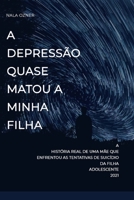 A depressão quase matou a minha filha B08TZ3HTR7 Book Cover