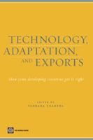 Technology, Adaptation, and Exports: How Some Countries Got It Right 082136507X Book Cover