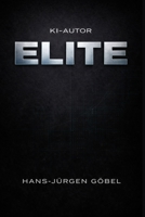 KI-Autor Elite: Strategien für Autoren im KI-Zeitalter – Wie aus Ideen echte Bücher entstehen (German Edition) B0GRD42CCT Book Cover