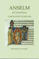 Anselm of Canterbury: A Monastic Scholar 0728300672 Book Cover