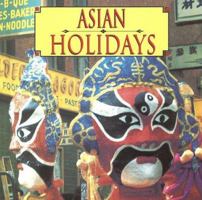 Asian Holidays (Read-and-Discover Ethnic Holidays) 0736847278 Book Cover