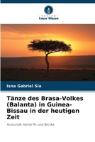 Tänze des Brasa-Volkes (Balanta) in Guinea-Bissau in der heutigen Zeit (German Edition) 6208401003 Book Cover