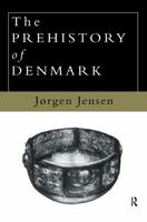 The Prehistory Of Denmark 041511957X Book Cover