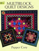 Multiblock Quilt Designs (Dover Needlework Series) 0486400476 Book Cover