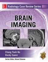 Radiology Case Review Series: Brain Imaging 0071826912 Book Cover