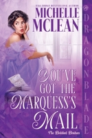 You've Got the Marquess's Mail: A Regency Historical Romantic Comedy (The Brelsford Brothers) 1972086049 Book Cover