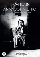 Amhráin Anna John Chiot: The Songs of Anna John Chiot 1526209675 Book Cover