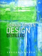 Domain-Driven Design Distilled 0134434420 Book Cover