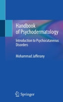 Handbook of Psychodermatology: Introduction to Psychocutaneous Disorders 3030909182 Book Cover