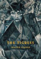 The Tigress: A Curious Love Story 8088628091 Book Cover