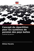 Concept de répartition pour les systèmes de pension des pays baltes: Systèmes de pension 6203697729 Book Cover