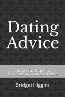 Dating Advice: Successful Strategies for Finding Your Soul Mate 1984172115 Book Cover