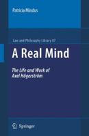 A Real Mind: The Life and Work of Axel Hagerstram 9048128943 Book Cover