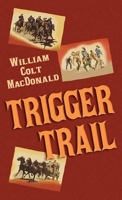 Trigger Trail B0FYQDGFP4 Book Cover
