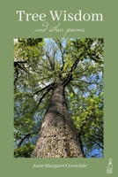 Tree Wisdom and other poems B088BDKG7B Book Cover