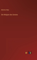 Die Religion des Geistes 3368213563 Book Cover