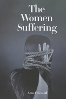 The Women Suffering B0F7C6HKMR Book Cover