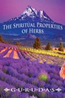 Spiritual Properties of Herbs 1939438209 Book Cover