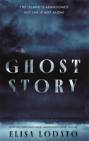 Ghost Story: 'Will toy with your pulse and send chills down your spine' LUCY ROSE 1786583364 Book Cover