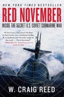 Red November: Inside the Secret U.S.-Soviet Submarine War 0061806773 Book Cover