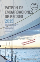 Patrón embarcaciones de recreo: 2015 (Spanish Edition) 841700310X Book Cover