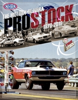 The History of NHRA Pro Stock, 1970-2019 B0849YJDXF Book Cover