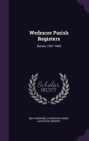 Wedmore Parish Registers: Burials, 1561-1860 1019107626 Book Cover