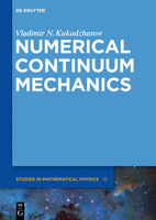 Numerical Continuum Mechanics 3110273225 Book Cover