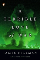A Terrible Love of War 1594200114 Book Cover