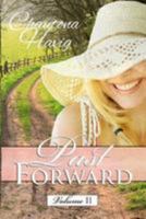 Past Forward-A Serial Novel: Volume II 1479279102 Book Cover