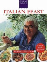 Antonio Carluccio's Italian Feast 1884656099 Book Cover