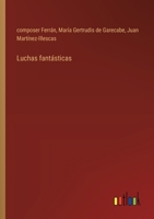 Luchas fantásticas 3566061824 Book Cover