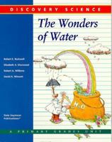 The Wonders of Water (Discovery Science Series) 0201496615 Book Cover
