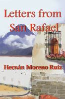 Letters from San Rafael 099464339X Book Cover