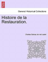 Histoire de la Restauration. 124144482X Book Cover