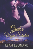 Greek's Virgin Scholar 1487438648 Book Cover
