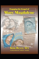 Engaging the Gospel of Mary Magdalene 1798117460 Book Cover