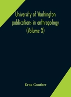 University of Washington publications in anthropology (Volume X) Ethnobotany of Western Washington 935417292X Book Cover