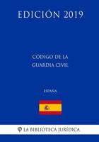 C�digo de la Guardia Civil (Espa�a) (Edici�n 2019) 1729818625 Book Cover