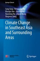 Climate Change in Southeast Asia and Surrounding Areas 9811582246 Book Cover