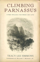 Climbing Parnassus: A New Apologia for Greek and Latin 1933859504 Book Cover