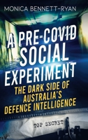 A Pre-COVID Social Experiment 0645351350 Book Cover