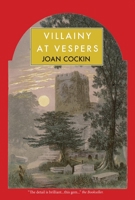 Villainy at Vespers 1912916908 Book Cover