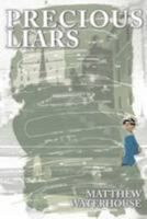 Precious Liars 095752398X Book Cover