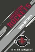 Houston Rockets Trivia Quiz Book: The One With All The Questions B0863R7BFR Book Cover